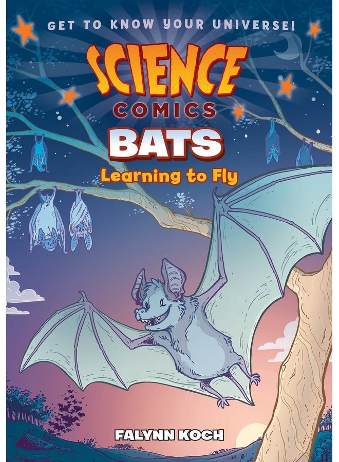 Science Comics: Bats: Learning to Fly